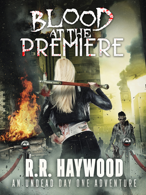 Title details for Blood at the Premiere by RR Haywood - Available